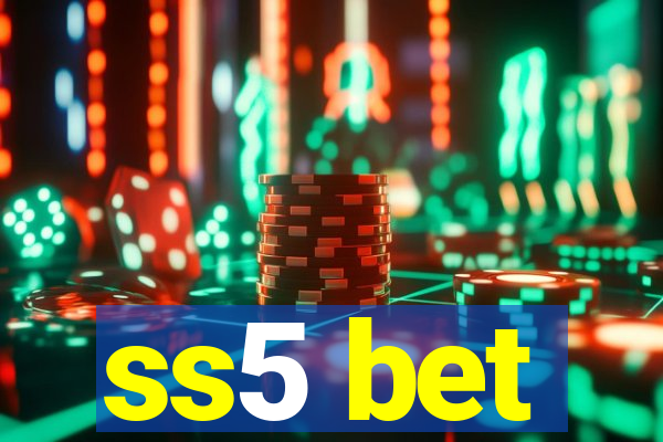 ss5 bet